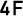 4F